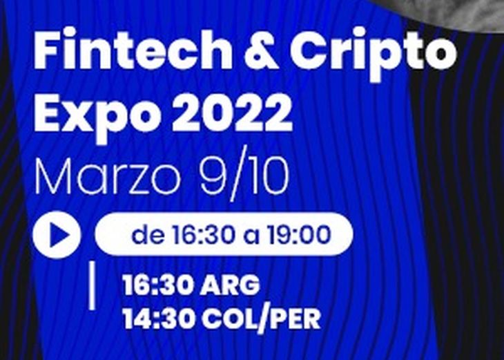 Evento inédito en Latinoamérica de educación e inclusión financiera: Primer FinTech & Cripto Expo 2022
